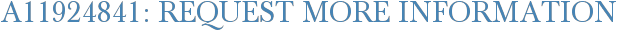 A11924841: Request More Information
