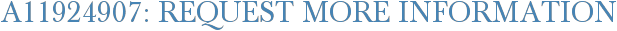 A11924907: Request More Information