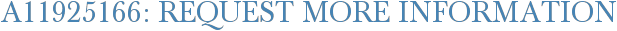 A11925166: Request More Information
