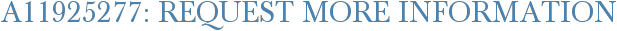 A11925277: Request More Information