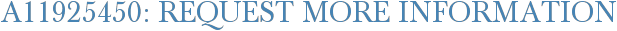 A11925450: Request More Information