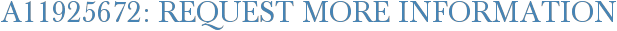 A11925672: Request More Information