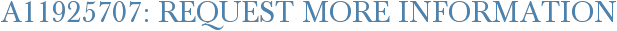 A11925707: Request More Information