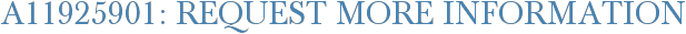 A11925901: Request More Information