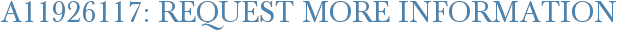 A11926117: Request More Information