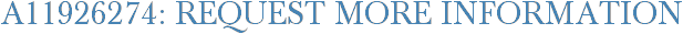 A11926274: Request More Information