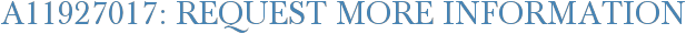 A11927017: Request More Information