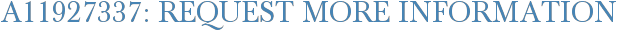 A11927337: Request More Information