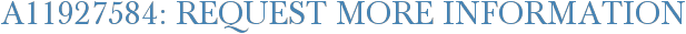 A11927584: Request More Information