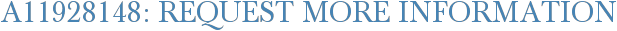 A11928148: Request More Information