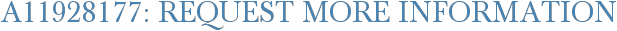 A11928177: Request More Information