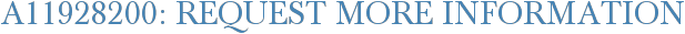 A11928200: Request More Information