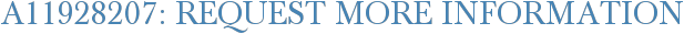 A11928207: Request More Information
