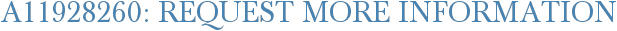 A11928260: Request More Information