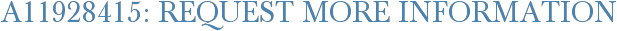 A11928415: Request More Information