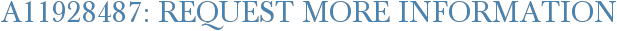A11928487: Request More Information