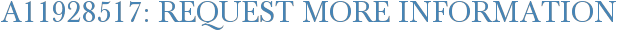 A11928517: Request More Information