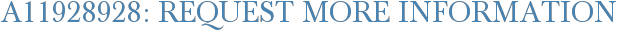 A11928928: Request More Information