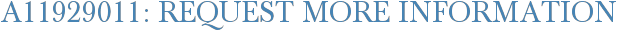 A11929011: Request More Information