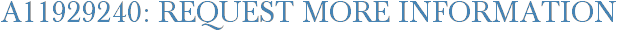 A11929240: Request More Information