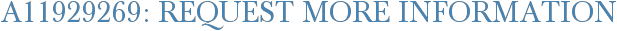 A11929269: Request More Information