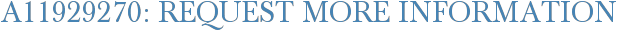 A11929270: Request More Information