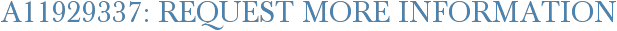 A11929337: Request More Information