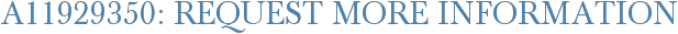 A11929350: Request More Information