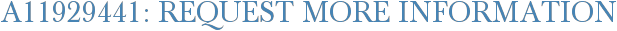 A11929441: Request More Information