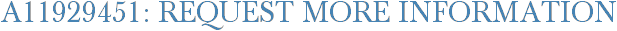 A11929451: Request More Information