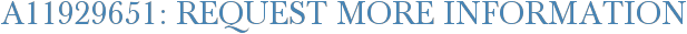 A11929651: Request More Information