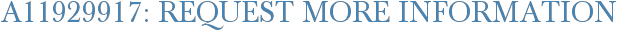 A11929917: Request More Information