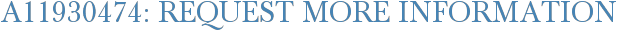 A11930474: Request More Information
