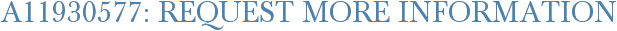 A11930577: Request More Information