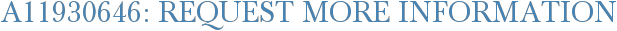 A11930646: Request More Information