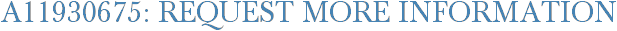 A11930675: Request More Information