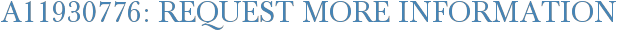 A11930776: Request More Information