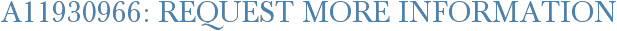 A11930966: Request More Information