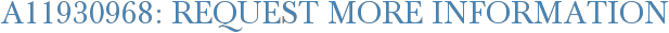 A11930968: Request More Information