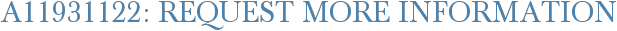 A11931122: Request More Information