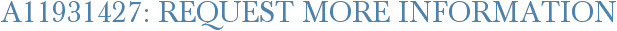 A11931427: Request More Information