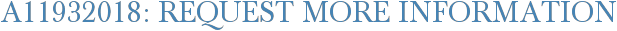 A11932018: Request More Information