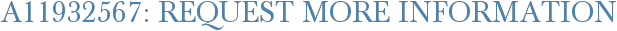 A11932567: Request More Information