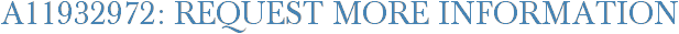 A11932972: Request More Information