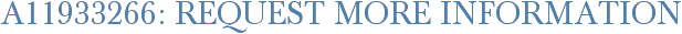 A11933266: Request More Information