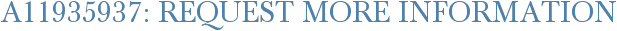 A11935937: Request More Information