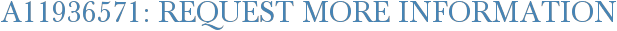 A11936571: Request More Information