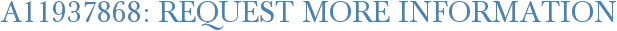A11937868: Request More Information