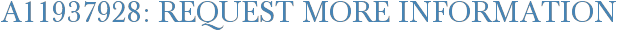 A11937928: Request More Information