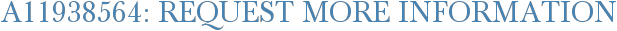 A11938564: Request More Information
